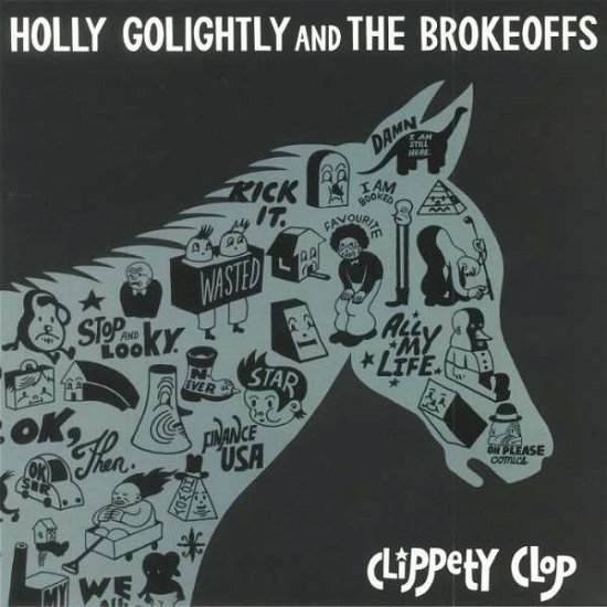 Cover for Golightly Holly and The Brokeoffs · Clippety Clop (LP) (2018)