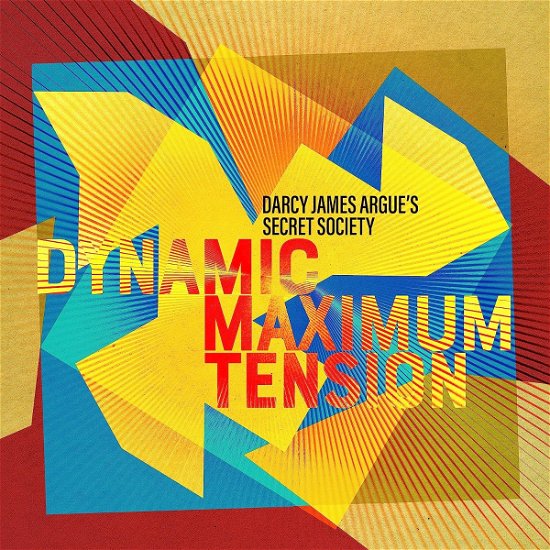 Cover for Darcy James Argue's Secret Society · Dynamic Maximum Tension (CD) [Digipack] (2023)