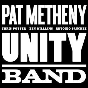 Cover for Pat Metheny · Unity Band (CD) (2012)