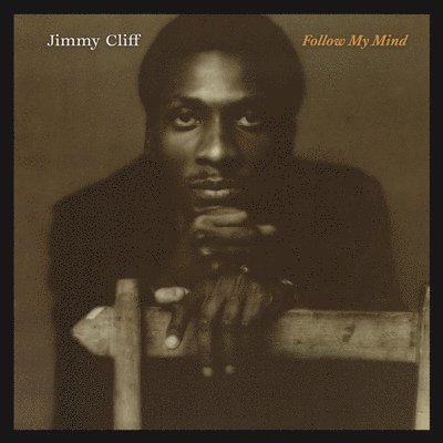 Follow My Mind - Jimmy Cliff - Musik - LAW RECORDS - 0197187158508 - 18. november 2022
