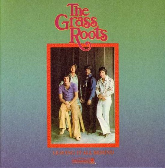 Cover for The Grass Roots · Leaving It All Behind (CD) [Limited edition] (2008)