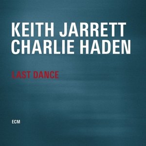 Cover for Jarrett, Keith / Charlie Haden · Last Dance (VINIL) (2014)