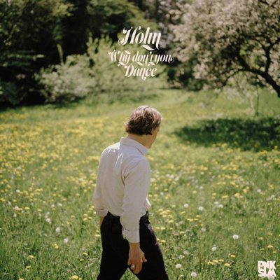 Cover for Holm · Why Don't You Dance (Scandinavia Exclusive, Pink Vinyl) (LP) (2022)