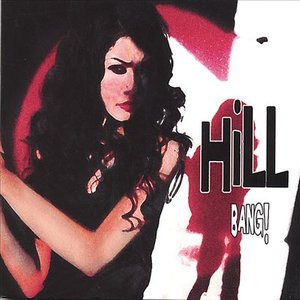 Cover for Hill · Bang! (CD)