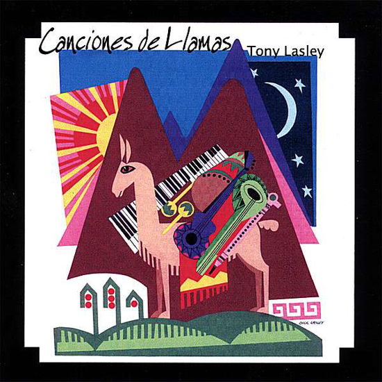 Canciones De Llamas - Tony Lasley - Musiikki - Cd Baby - 0634479703508 - perjantai 21. joulukuuta 2007