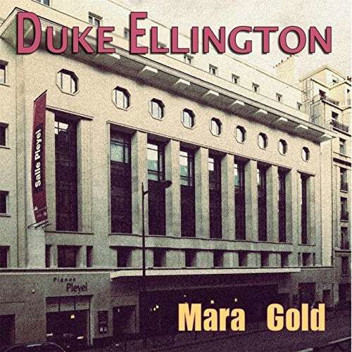 Mara Gold - Duke Ellington - Musik - SQUATTY ROO - 0686647022508 - 20. Januar 2015