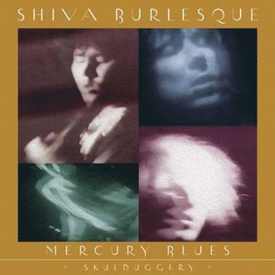 Cover for Shiva Burlesque · Mercury Blues (LP) (2023)