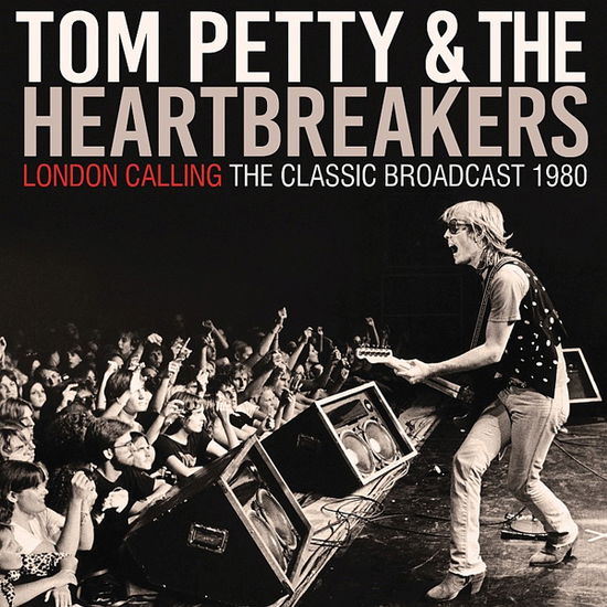 London Calling - Tom Petty & Heartbreakers - Musiikki - GOLDFISH RECORDS - 0823564034508 - perjantai 2. heinäkuuta 2021