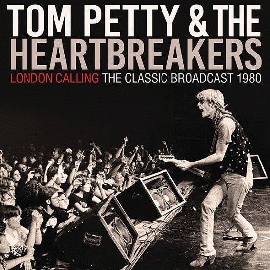 Cover for Tom Petty &amp; Heartbreakers · London Calling (CD) (2021)