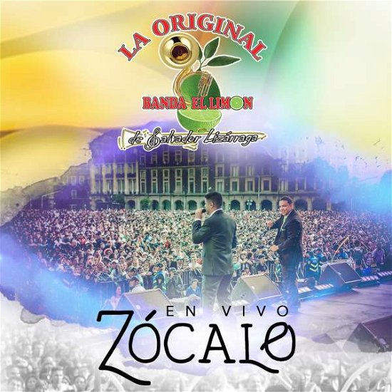 Cover for Original Banda El Limon De Salvador Lizarraga · En Vivo Zocalo (CD) (2017)
