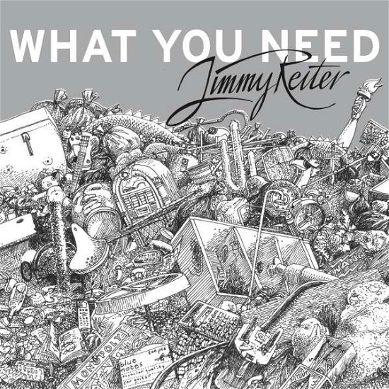 Cover for Jimmy Reiter · What You Need (CD) (2019)