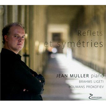 Cover for Jean Muller · Jean Muller: Reflets Et Symetries (CD) (2016)