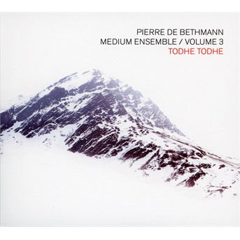 Cover for Pierre De Bethmann · Medium ensemble vol 3/todhe todhe (CD) (2019)