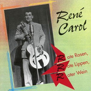 Cover for Rene Carol · Rote Rosen Rote Lippen... (CD) (1996)