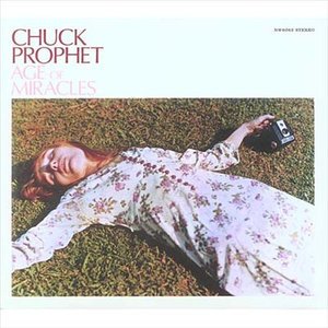 Cover for Chuck Prophet · Age of Miracles (LP) (2006)