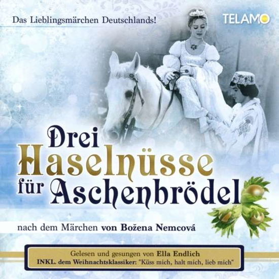 Hörbuch:drei Haselnüsse Für Aschenbrödel - Ella Endlich - Música - TELAMO - 4053804306508 - 11 de setembro de 2015