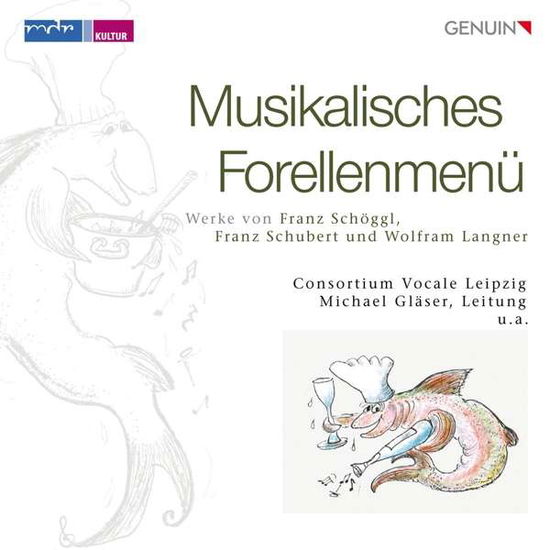 Cover for Langner / Schubert / Laetitia-quartett / Arens · Musikalisches Forellenmenu (CD) (2016)