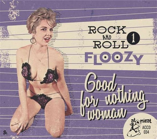 Cover for Rock 'n' Roll Floozy 1: Good for Nothing / Var · Rock And Roll Floozy 1 - Good For Nothing Woman (CD) (2021)