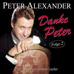 Cover for Peter Alexander · Danke Peter Folge 250 Seiner Schonsten Lieder (CD) (2012)