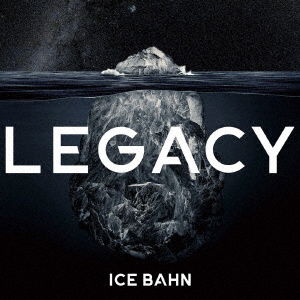 Cover for Ice Bahn · Legacy (CD) [Japan Import edition] (2018)