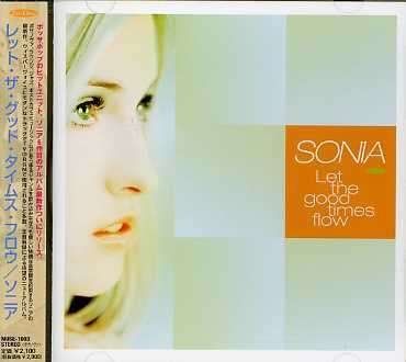 Cover for Sonia · Let the Good Times Flow (CD) [Japan Import edition] (2012)