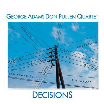 Cover for George &amp; Don Pullen -Quartet- Adams · Decisions (CD) [Limited edition] (2015)