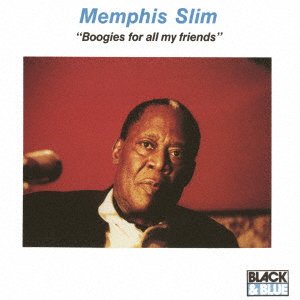 Cover for Memphis Slim · Boogies For All My Friends (CD) [Japan Import edition] (2022)