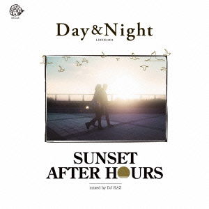 Cover for DJ Kaz · Day &amp; Night Sunset After Hours Mixed by DJ Kaz (CD) [Japan Import edition] (2014)