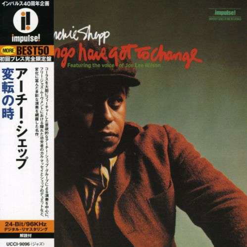 Things Have Got to Change<ltd> * - Archie Shepp - Musik - UNIVERSAL MUSIC CLASSICAL - 4988005285508 - 11. juli 2007