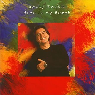 Cover for Kenny Rankin · Here in My Heart (CD) [Remastered edition] (2008)