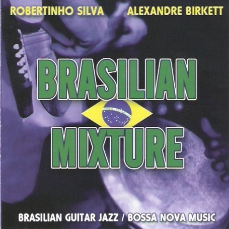 Cover for Alexandre Birkette &amp; Robertinh · Brazilian Mixture (CD) (2009)