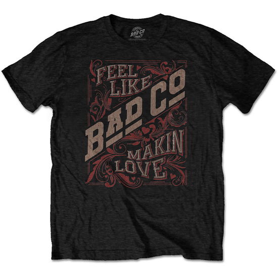 Cover for Bad Company · Bad Company Unisex T-Shirt: Feel Like Making Love (T-shirt) [size L] [Black - Unisex edition]