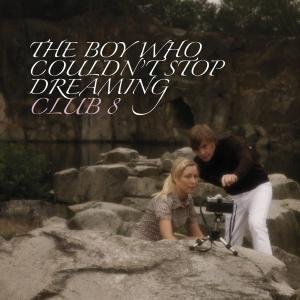 Cover for Club 8 · Boy Who Couldn't Stop (CD) (2008)