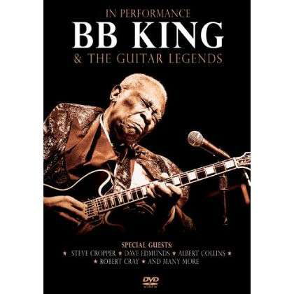 Cover for B.b. King &amp; the Guitar Legends · In Performance (DVD) (2015)