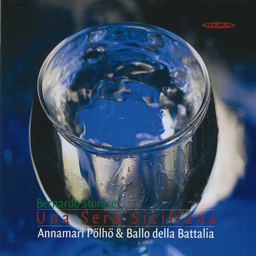 Una Sera Siciliana - Storace / Polho / Palviainen / Hirvonen / Julkunen - Music - DAN - 6417513101508 - April 9, 2002