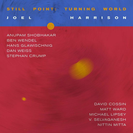 Still Point: Turning World - Joel Harrison - Musique - Whirlwind Recordings - 7061111565508 - 29 novembre 2019