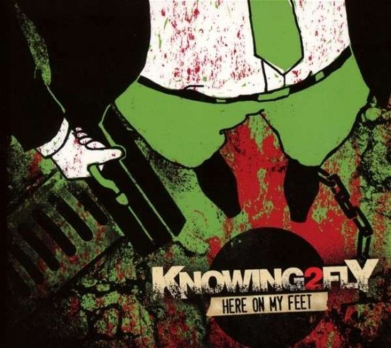 Knowing2fly · Here On My Feet (CD) [Digipak] (2014)