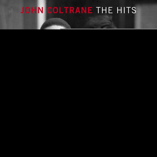 The Hits - John Coltrane - Muziek - NEW CONTINENT - 8436569194508 - 27 september 2019