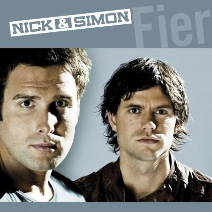 Fier - Nick & Simon - Musique - ARTIST & COMPANY - 8718036994508 - 1 octobre 2010