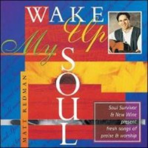 Cover for Matt Redman · Wake Up My Soul (CD) (2012)