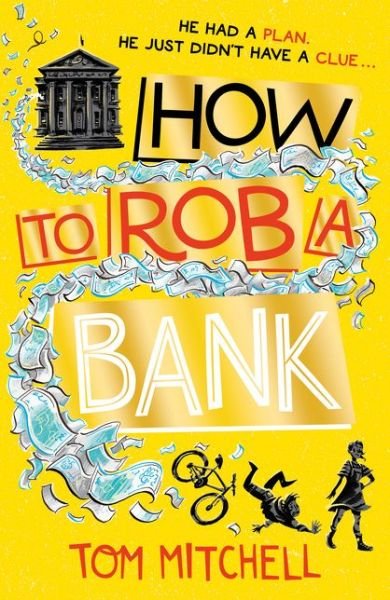 Cover for Tom Mitchell · How to Rob a Bank (Pocketbok) (2019)