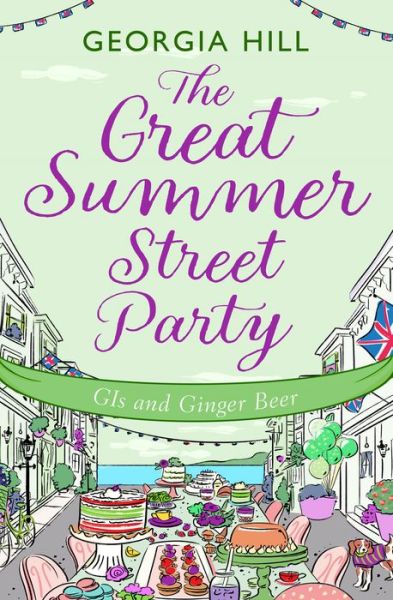 Cover for Georgia Hill · The Great Summer Street Party Part 2: GIs and Ginger Beer - The Great Summer Street Party (Paperback Book) (2022)