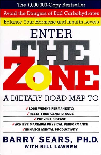 Cover for Barry Sears · The Zone: Revolutionary Life Plan to Put Your Body in Total Balance for Permanent Weight Loss - The Zone (Innbunden bok) (2010)