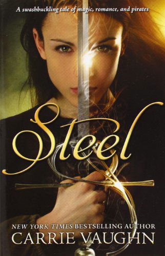 Cover for Carrie Vaughn · Steel (Paperback Book) [Reprint edition] (2012)