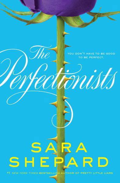 The Perfectionists - Perfectionists - Sara Shepard - Boeken - HarperCollins - 9780062074508 - 12 mei 2015