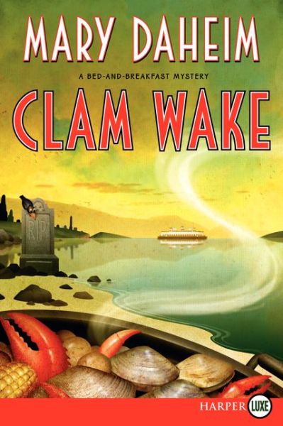 Cover for Mary Daheim · Clam Wake Lp: a Bed-and-breakfast Mystery (Bed-and-breakfast Mysteries) (Paperback Book) [Lgr edition] (2014)