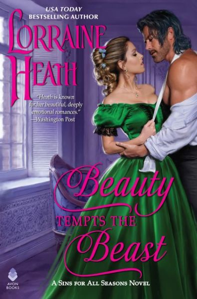 Beauty Tempts the Beast: A Sins for All Seasons Novel - Sins for All Seasons - Lorraine Heath - Books - HarperCollins - 9780063035508 - September 29, 2020