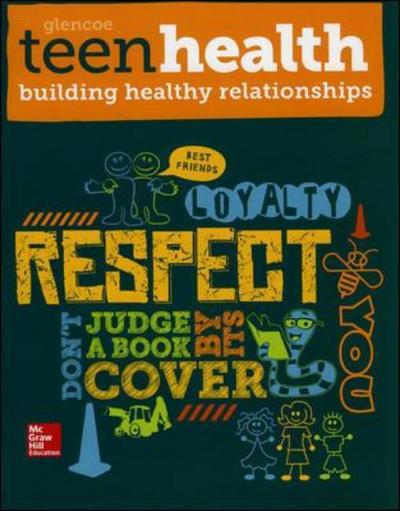 Cover for McGraw Hill · Teen Health, Building Healthy Relationships - TEEN HEALTH (Pocketbok) (2013)