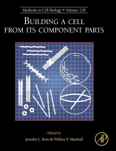 Cover for Ross · Building a Cell from its Component Parts (Gebundenes Buch) (2015)