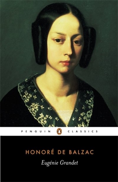 Eugenie Grandet - Honore de Balzac - Bøker - Penguin Books Ltd - 9780140440508 - 2. desember 2004